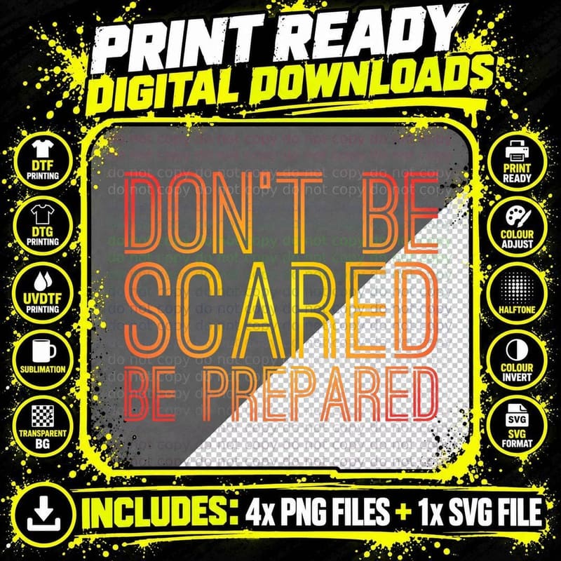 Don't Be Scared Be Prepared Meme Shirt T-Shirt Png SVG Digital Bundle