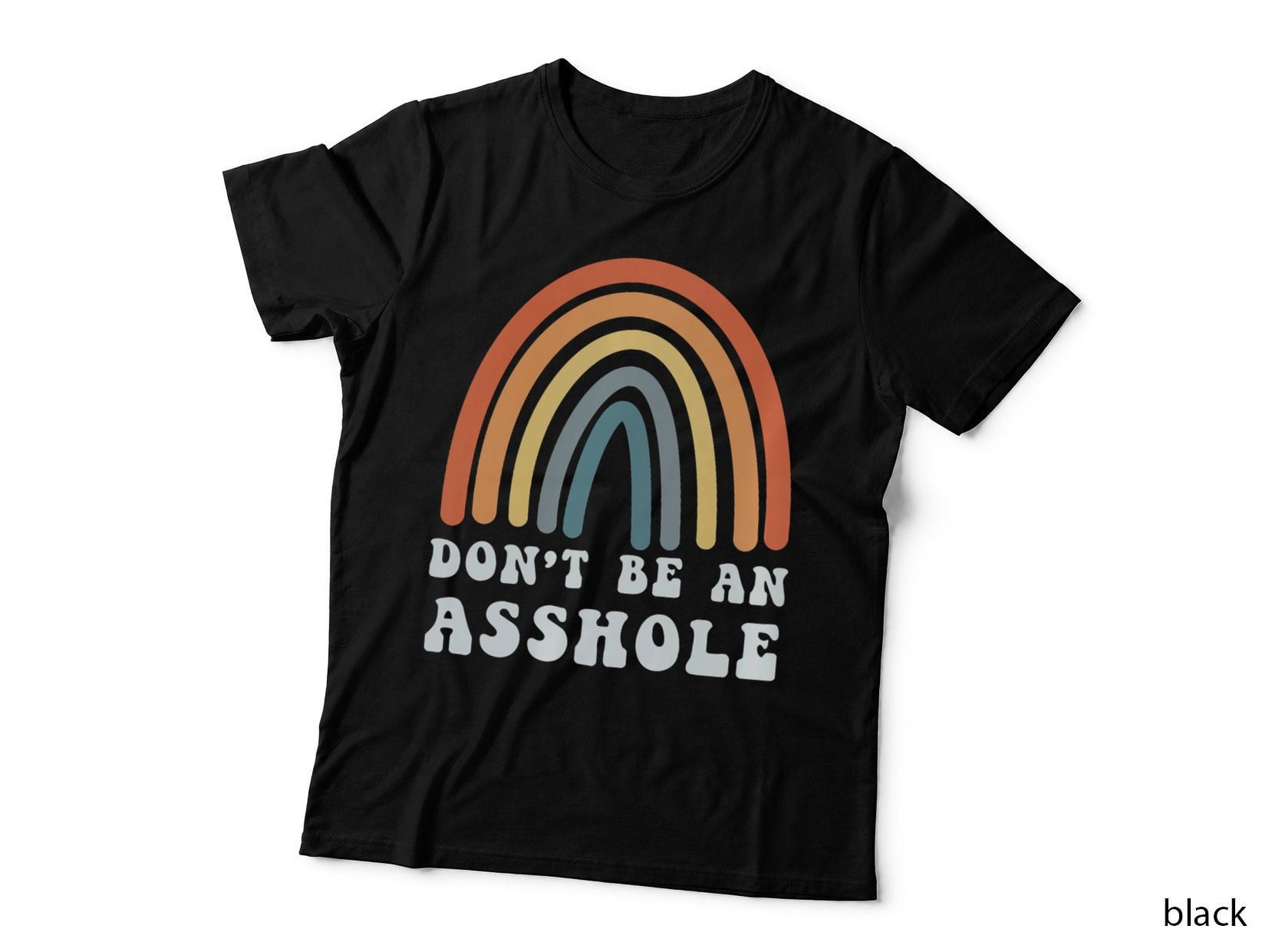 Don't Be an Asshole Funny Gift T-Shirt