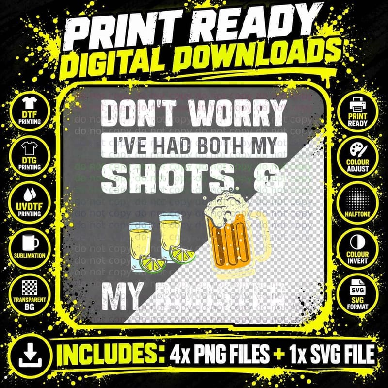 Don't Worry I've Had Both My Shots and Booster Funny Png SVG Digital Bundle