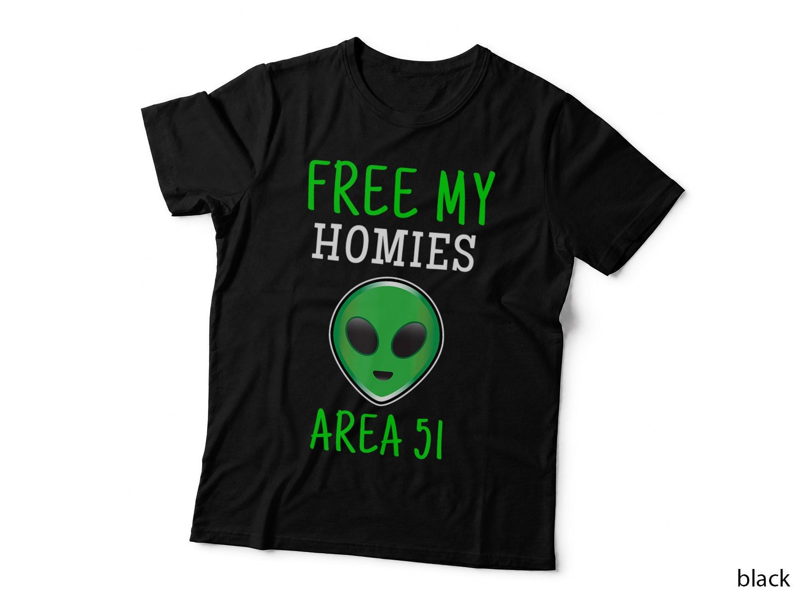 Free My Homies Area 51 Funny Alien, Funny Gift T-Shirt
