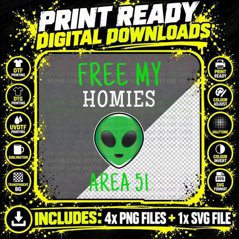 Free My Homies Area 51 Funny Alien, Funny Gift T-Shirt Png SVG Digital Bundle