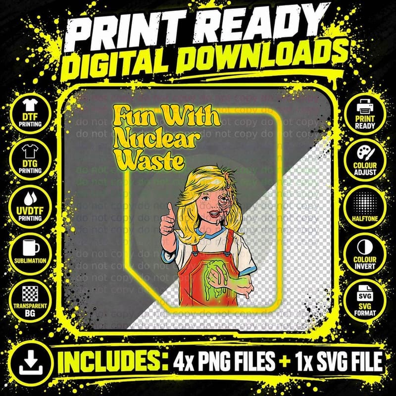 Fun with Nuclear Waste Shirt - Funny Dark Humor Png SVG Digital Bundle