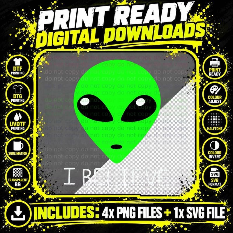 Funny Alien Space UFO Hunters Believe in Aliens Png SVG Digital Bundle