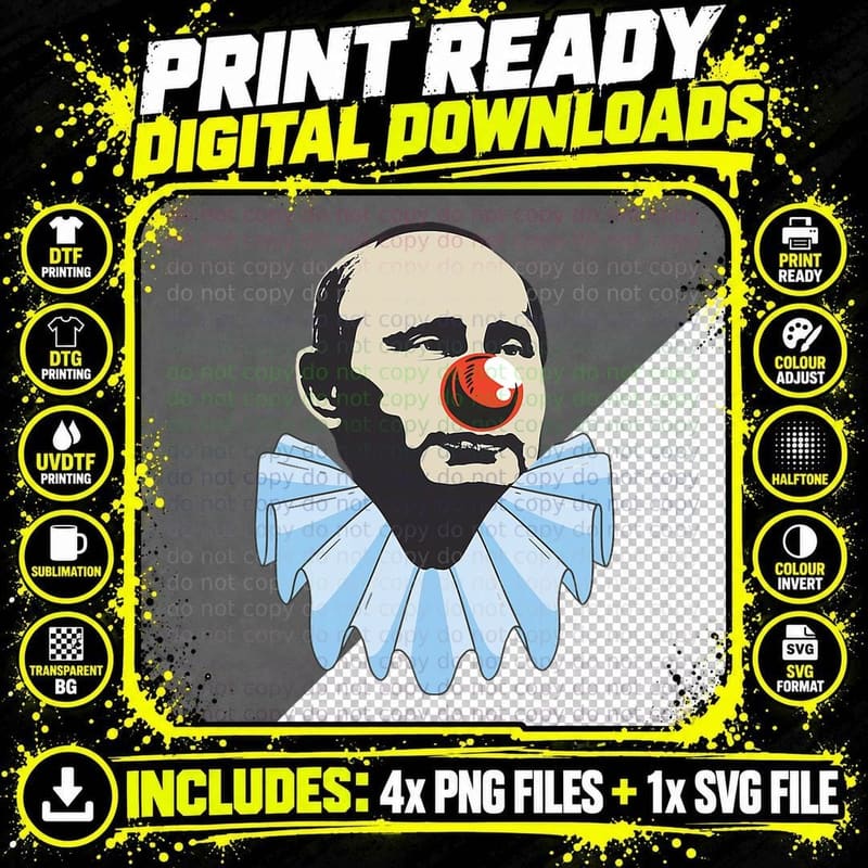 Funny Anti Putin Clown Gift T-Shirt Png SVG Digital Bundle