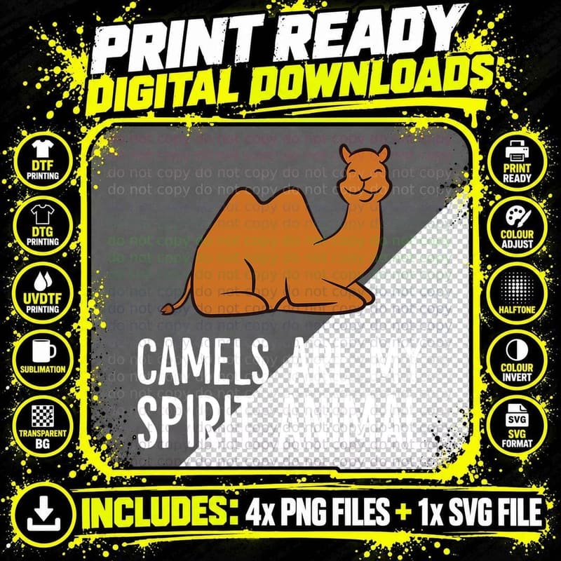 Funny Camel Desert Egypt Camels Are My Spirit Animal Png SVG Digital Bundle