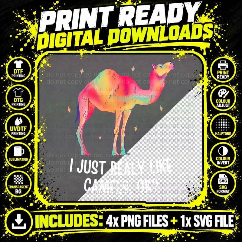 Funny Camels I Just Really Like Camels Ok Funny Camel Png SVG Digital Bundle