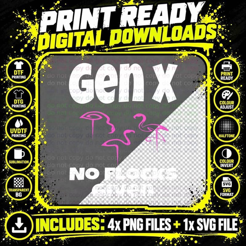 Funny Flamingo Gen X No Flocks Given Saying Humor Png SVG Digital Bundle