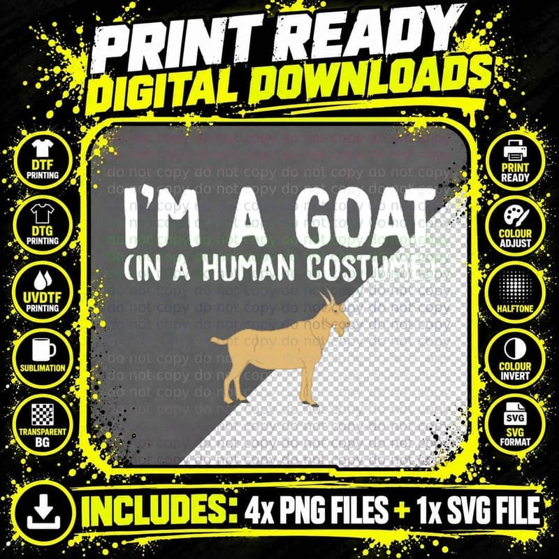Funny Goat I'm a Goat in a Human Costume T-Shirt Png SVG Digital Bundle