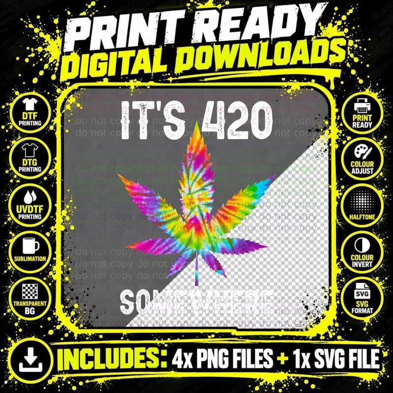Funny It's 420 Somewhere Hippie Tie Dye Pot Leaf for Png SVG Digital Bundle