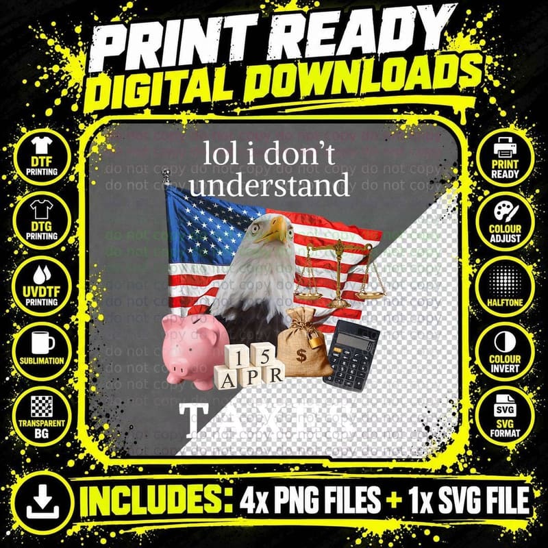 Funny LOL I Don't Understand Taxes CPA Tax Season Audit Png SVG Digital Bundle