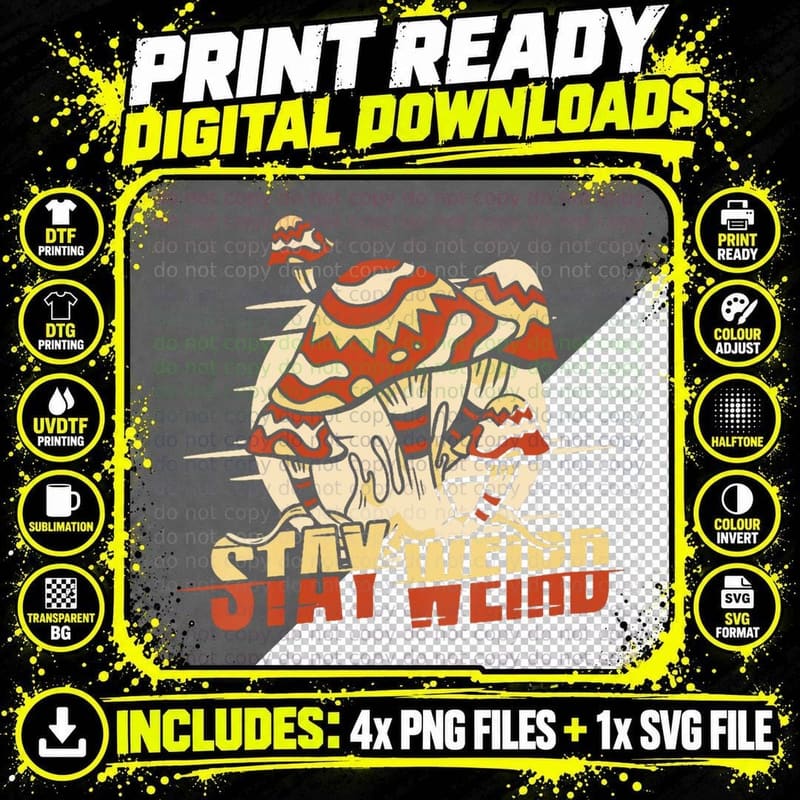 Funny Mushroom Shrooming - Mushrooming Fungi Stay Weird Png SVG Digital Bundle