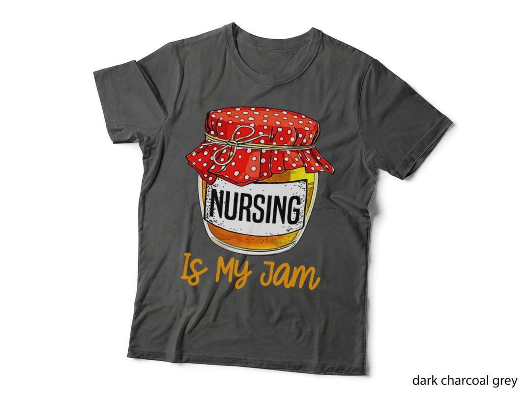 Funny Nursing Is My Jam Meme T-Shirt