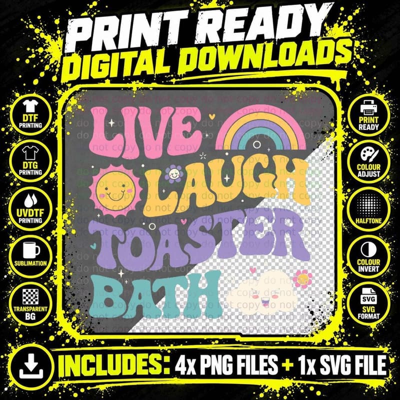 Funny Saying Dark Humor Live Laugh Toaster Bath Dread Png SVG Digital Bundle