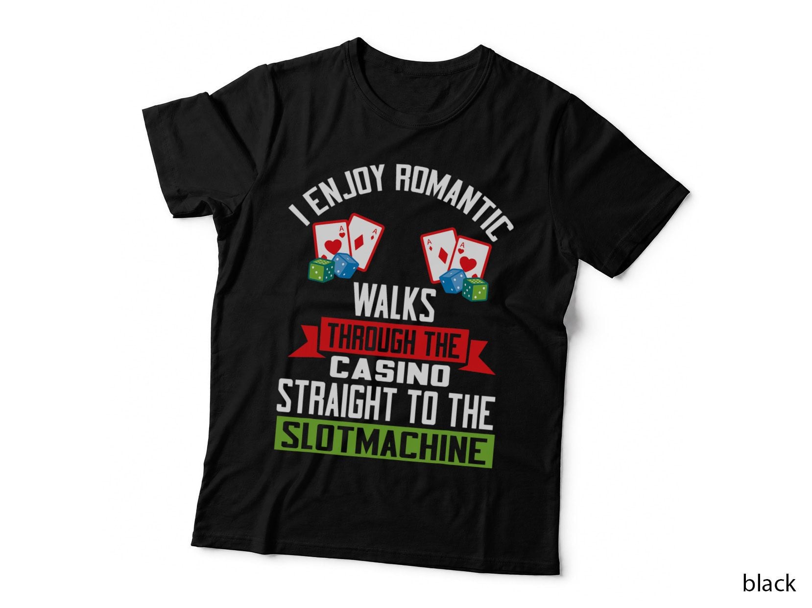 Funny Slot Machine Gambling Casino Gambler Funny Gambler T-Shirt