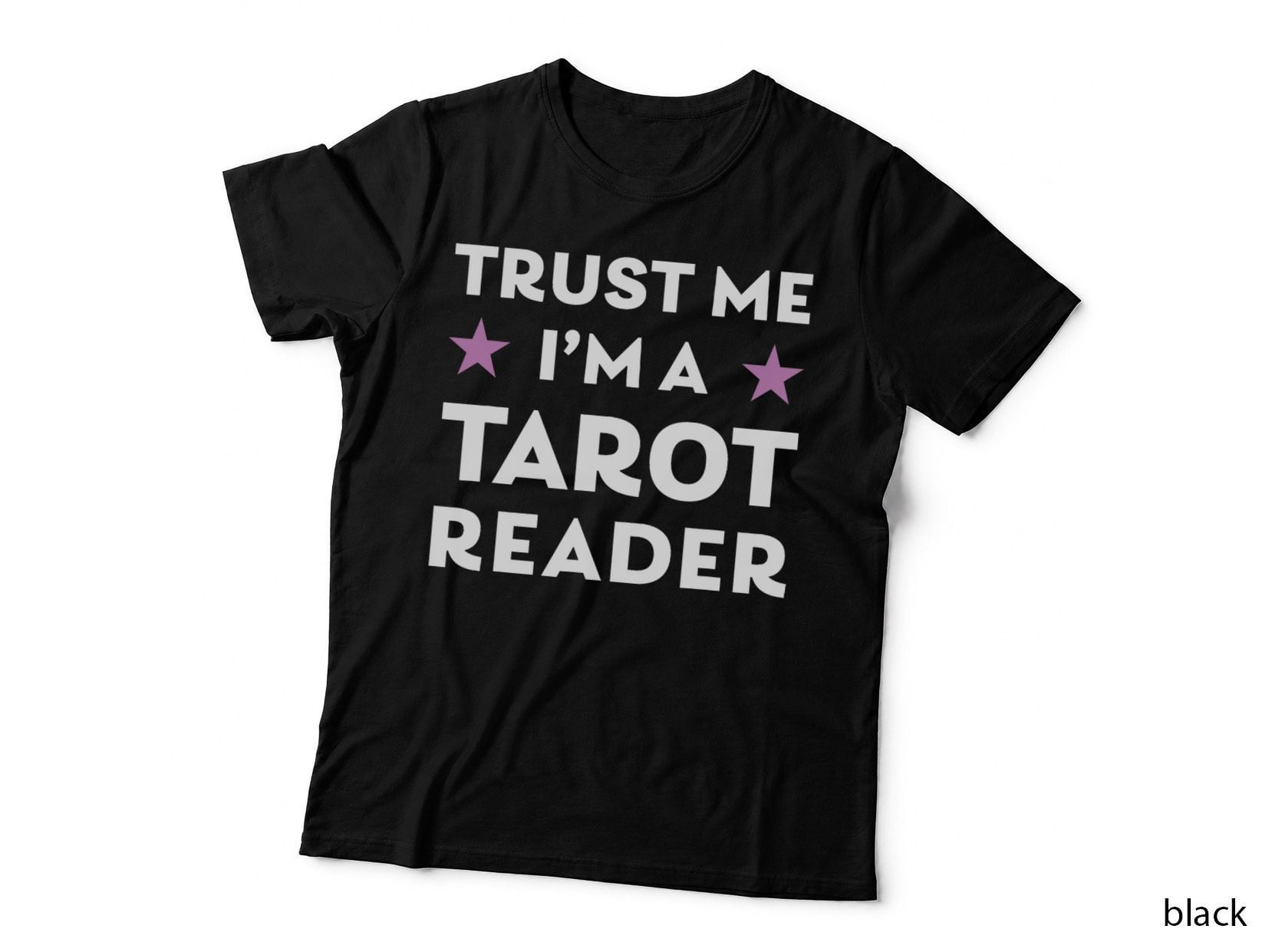 Funny Tarot Card Psychic T-Shirt Trust Me I'm a Tarot Reader