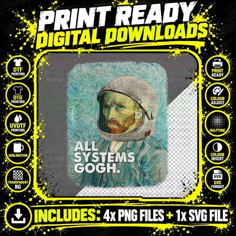Funny Van Gogh Shirt Art Artist Gift Tshirt All Systems Png SVG Digital Bundle