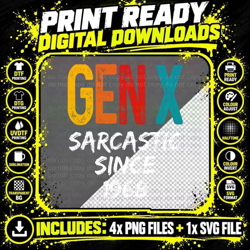 Gen X Sarcastic Since 1968 Sarcasm Generation X Humor Png SVG Digital Bundle