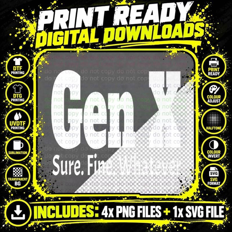 Gen X Sure Fine Whatever Funny Saying Generation Humor Png SVG Digital Bundle