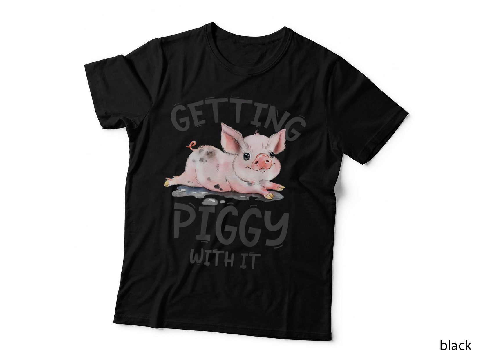 Getting Piggy with It Shirt Funny Pig Farm Life Cute Pig, Farm Animal T-Shirt