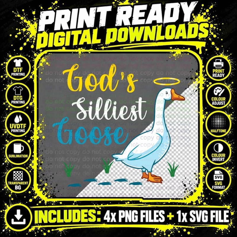 Gods Silliest Goose on the Loose Funny Goose Lover Png SVG Digital Bundle