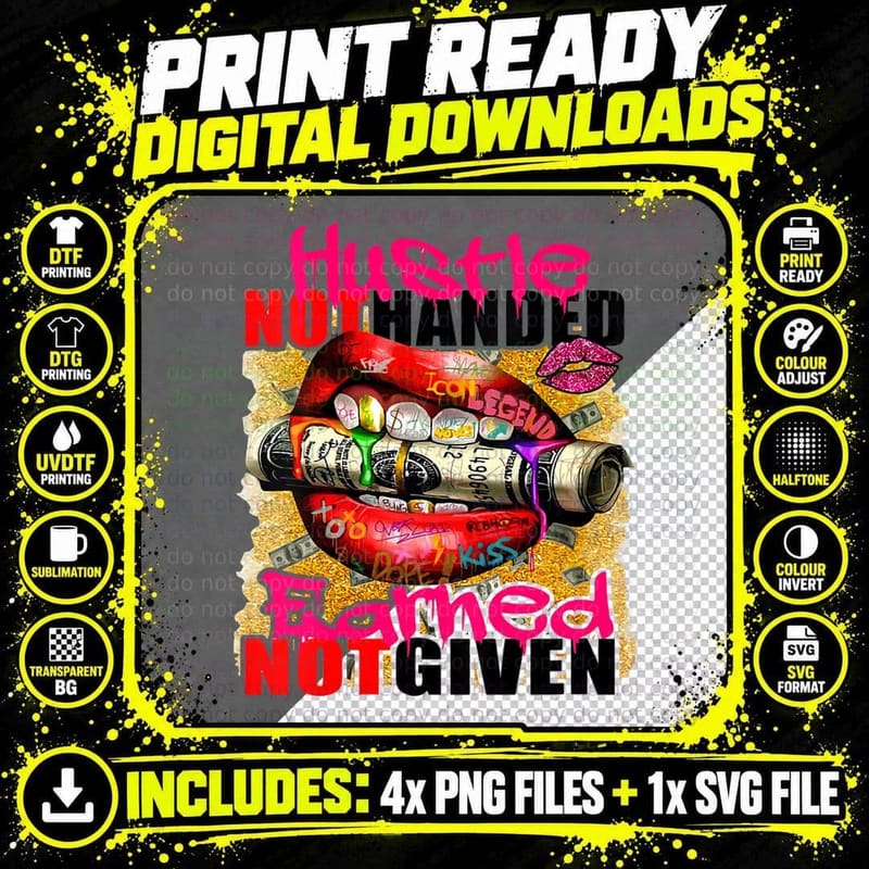 Hustle Not Handed Earned Not Given Funny, Mens T-Shirt Png SVG Digital Bundle