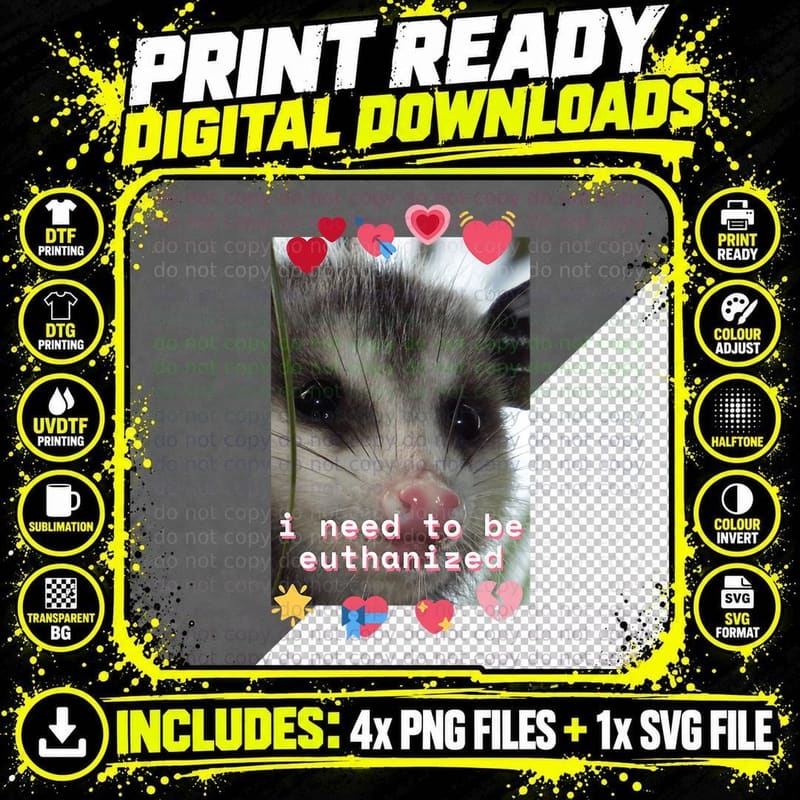 I Need to Be Euthanized Funny Opossum Dark Humor Meme Png SVG Digital Bundle