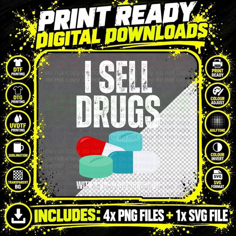 I Sell Drugs for a Living Funny Pharmacy Tech Pharmacist Png SVG Digital Bundle