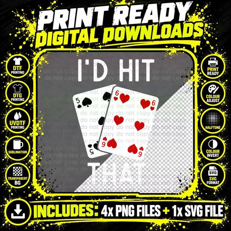 I'd Hit That Cards Table Funny Gambling Blackjack Casino Png SVG Digital Bundle