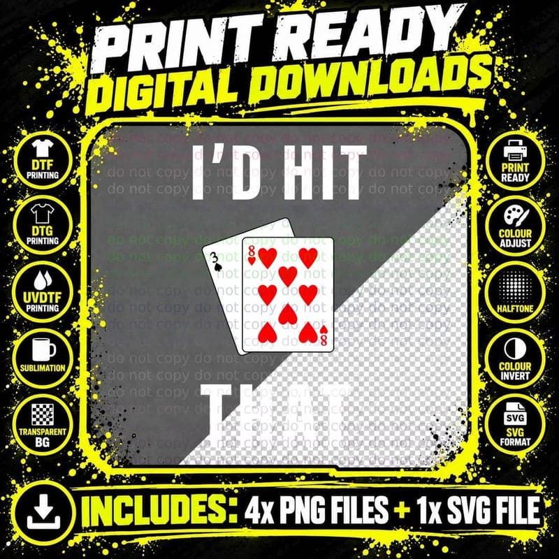 I'd Hit That Tshirt Funny Blackjack Gambling Tee Png SVG Digital Bundle