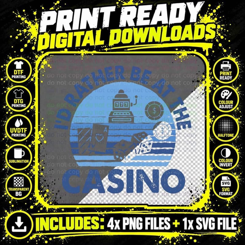 I'd Rather Be at the Casino, Funny Gambling T-Shirt Png SVG Digital Bundle