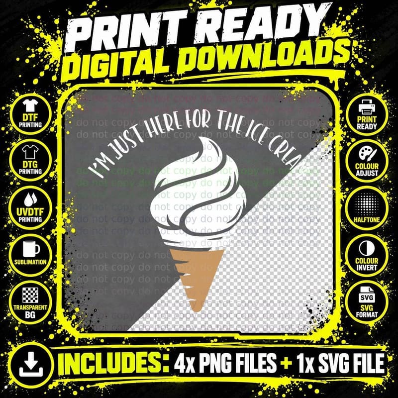 I'm Just Here for the Ice Cream Cute Meme Food Lover Png SVG Digital Bundle