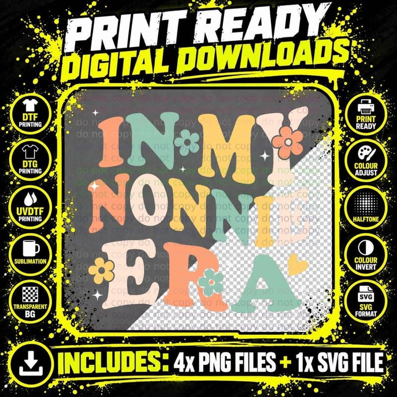 In My Nonnie Era Funny Sarcastic Groovy Retro Mothers Png SVG Digital Bundle