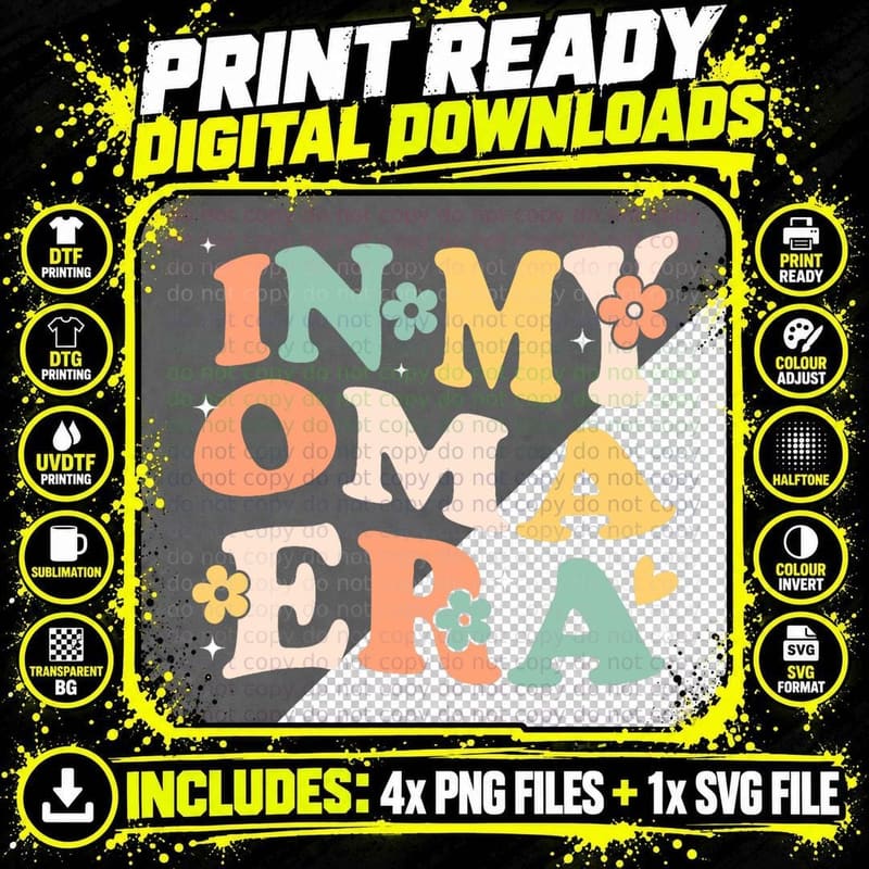 In My Oma Era Funny Sarcastic Groovy Retro Mothers Day Png SVG Digital Bundle