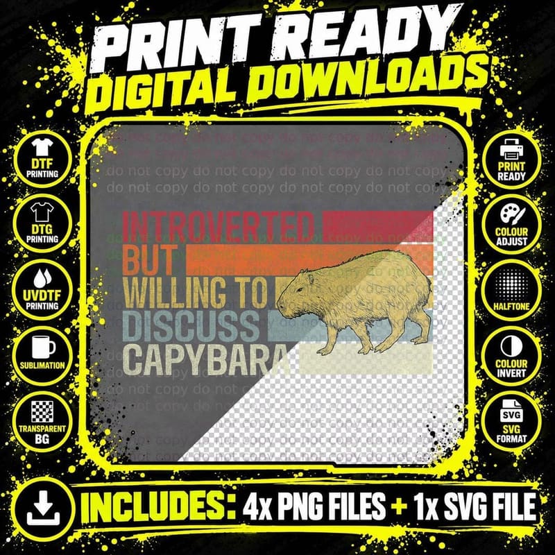 Introverted but Willing to Discuss Capybara. Funny Png SVG Digital Bundle