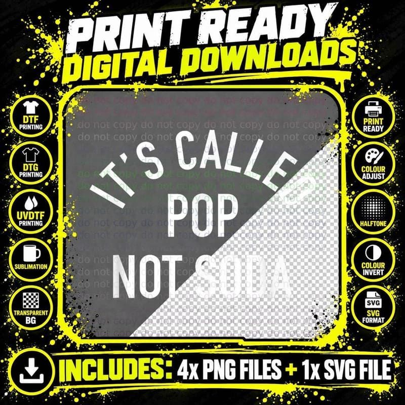 Its Called Pop Not Soda - Funny Slogan T-Shirt Png SVG Digital Bundle