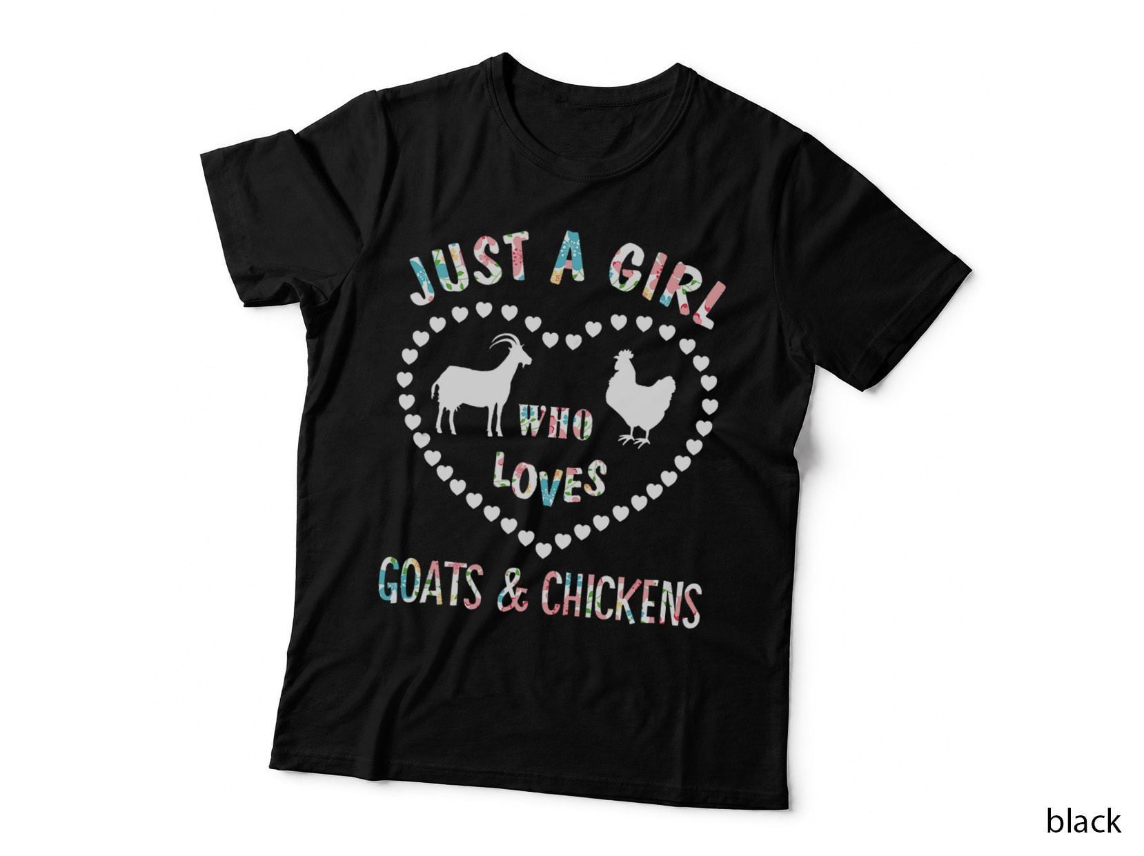 Just a Girl Who Loves Goats & Chickens Funny Goat Lover, Farm Animal T-Shirt