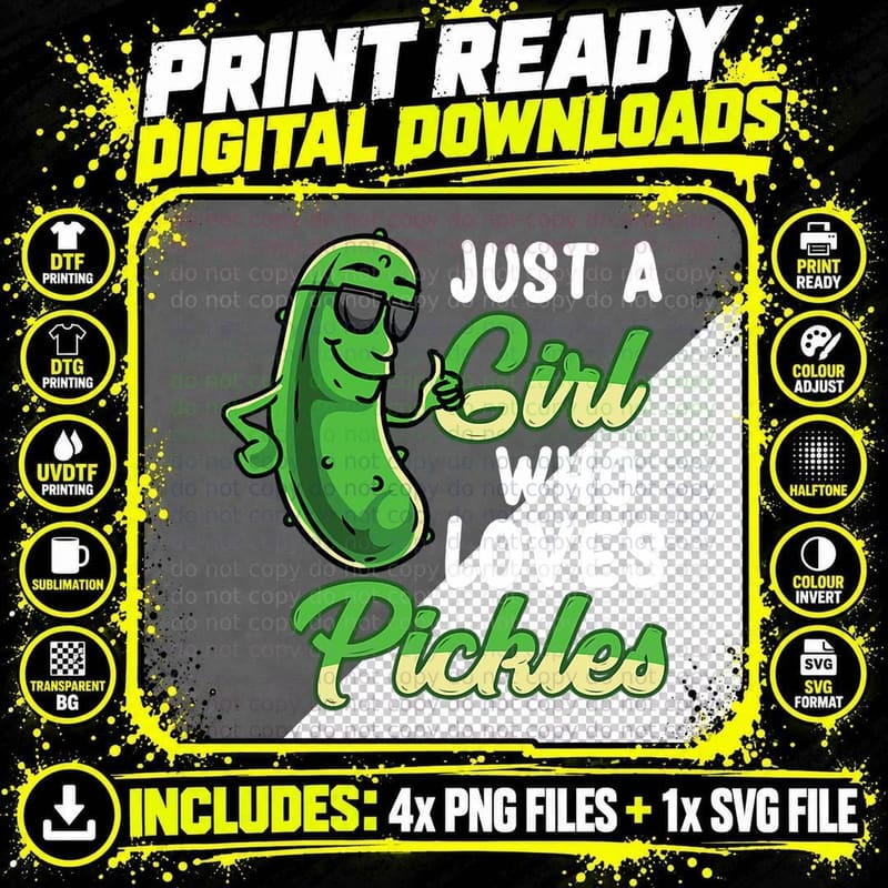 Just a Girl Who Loves Pickles Funny Pickle Girl Png SVG Digital Bundle