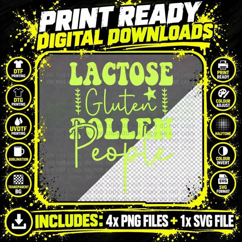 Lactose Intolerent Gluten Pollen People Funny Sarcasm Png SVG Digital Bundle