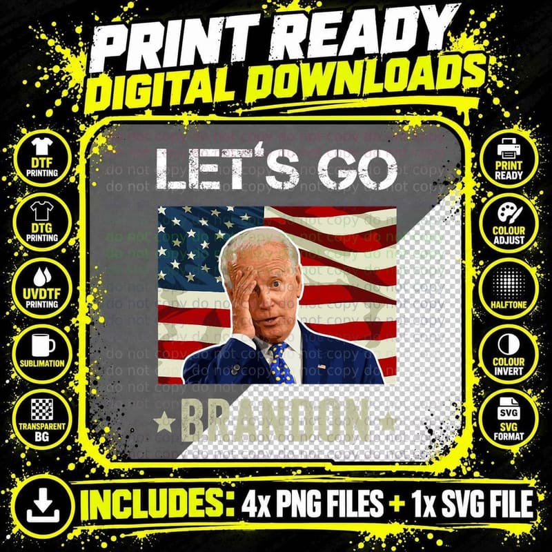 Let's Go Brandon Funny Meme T-Shirt Png SVG Digital Bundle