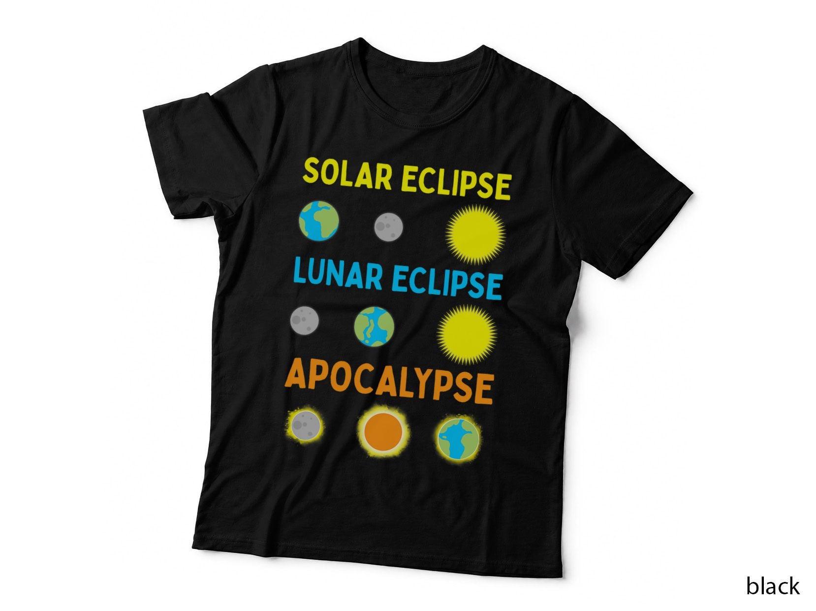 Lunar Solar Eclipse and Apocalypse Funny Science T-Shirt