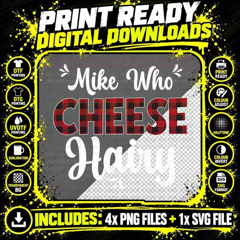 Mike Who Cheese Hairy Funny Meme, Adult Png SVG Digital Bundle