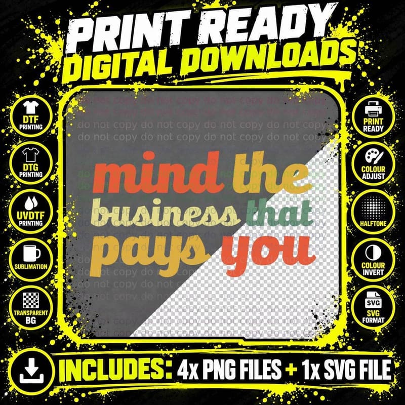 Mind the Business That Pays You MYOB Funny Meme Png SVG Digital Bundle