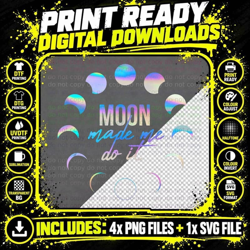 Moon Made Me Do It Funny Horoscope Lunar Phases Design Png SVG Digital Bundle