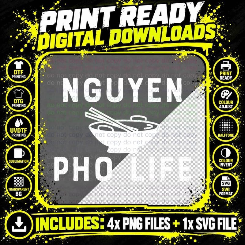 Nguyen Pho Life T Shirt Funny Vietnamese Food Novelty Png SVG Digital Bundle
