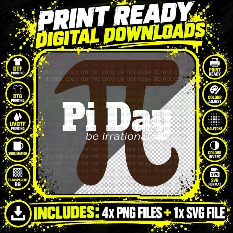 PI DAY Shirt - Funny BE Irrational Come on the Pi Side Png SVG Digital Bundle