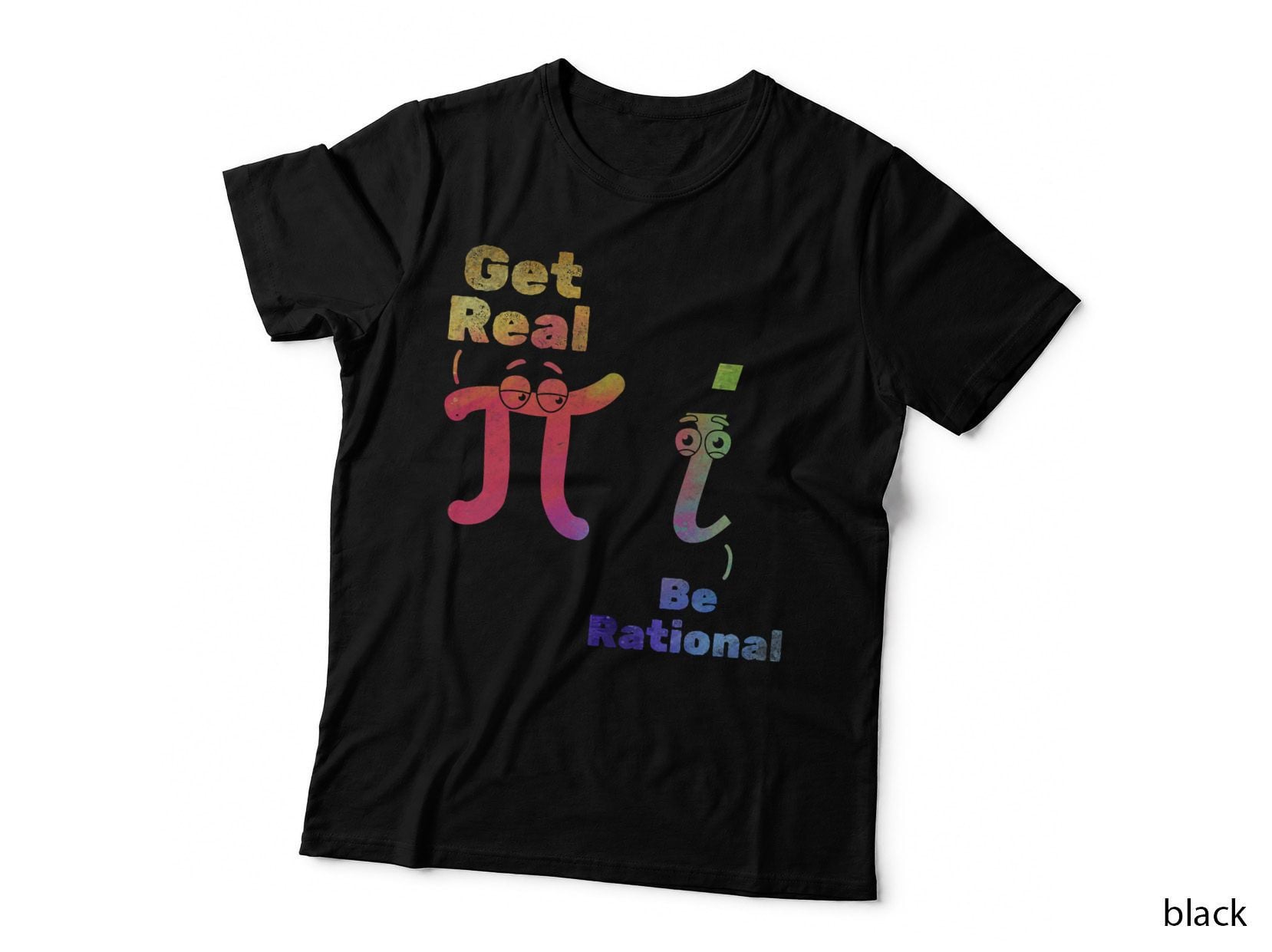 Pi Day Pi Math Pi Symbol Funny Math Get Real Be Rational T-Shirt