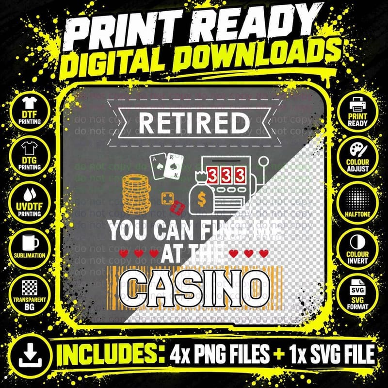Retired You Can Find Me at the Casino Poker Funny Png SVG Digital Bundle