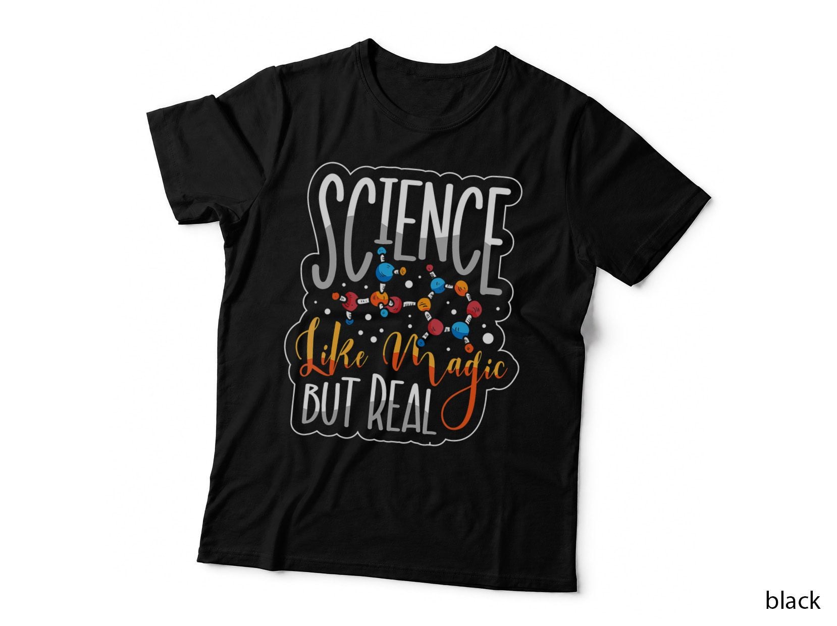 Science Like Magic but Real Funny Nerd Physics Chemistry T-Shirt