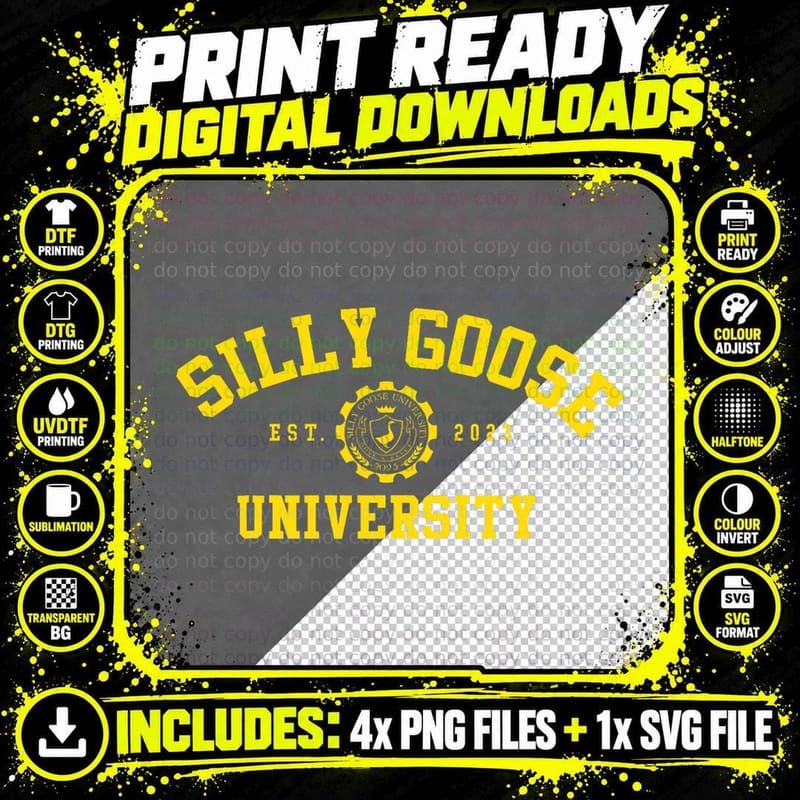 Silly Goose University Shirt for Men & Women Funny and Png SVG Digital Bundle