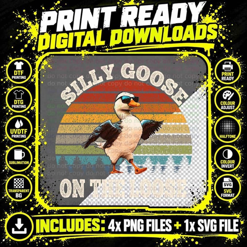 Silly Goose on the Loose Funny Goose Meme T-Shirt Png SVG Digital Bundle